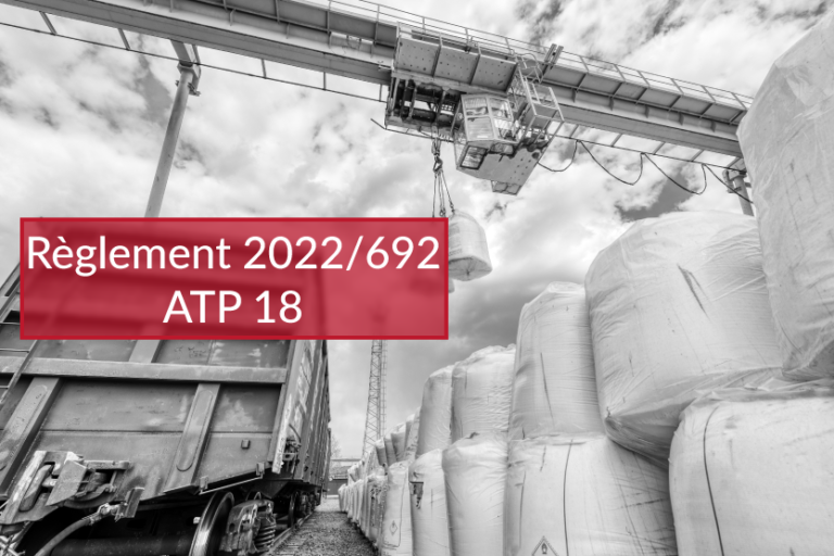 Lire la suite à propos de l’article Actualité HSE – Règlement  2022/692 : ATP 18